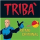 Tribà - Ritmo Criminal